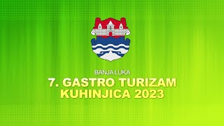 KUHINJICA 7. GASTRO TURIZAM Banja Luka 2023