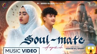 ISHQ_KA_ALAM_•SOUL_MATE_OFFICIAL_MUSIC_VIDEO_@AayoushSinghThakuriOfficial @alizehjamali