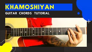 Khamoshiyan | Arijit Singh | Guitar Chords Tutorial | Easy Notes