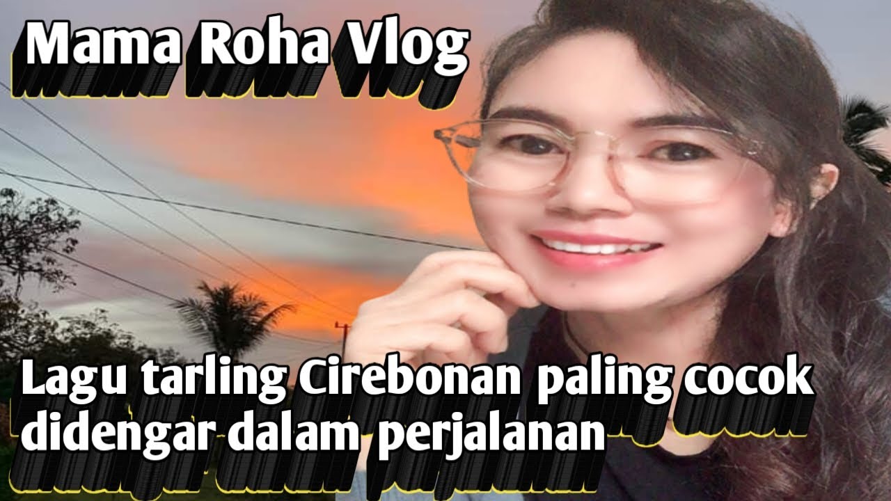 Lagu Tarling Cirebonan Paling Cocok Didengar Dalam Perjalanan - YouTube