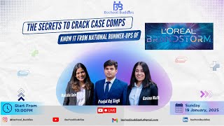 Webinar on Cracking Case Competitions: L'oreal Brandstorm National Runner Ups- Bschool Buddies