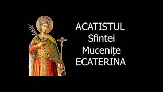 Acatistul Sfintei Mucenite Ecaterina - 25 Noiembrie - slujitor Dani