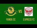 #LIVE: YANGA SC VS EXPRESS FC - MICHUANO YA CECAFA KAGAME CUP