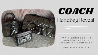 COACH | Handbag Reveal | Trail Crossbody 12 | Quilted Tabby 20 | Essential Card Case | Metallic