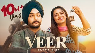 VEER (Official Video) Pavvy Virk | Manpreet Kaur | New Punjabi Song | Brother Sister Song