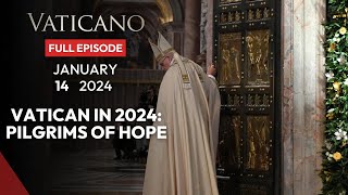 VATICANO - 2024-01-14 - VATICAN IN 2024 – PILGRIMS OF HOPE