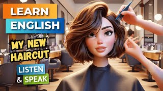 My New Haircut | Improve Your English | English Listening Skills - Speaking Skills.