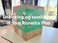Unboxing af iRobot Roomba Plus 505