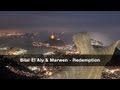 Bilal El Aly & Marwen - Redemption (Timur Shafiev The Last Day On Earth Remix)