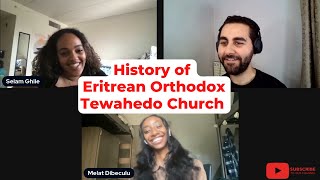 History of the Eritrean Orthodox Tewahedo Church