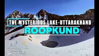 Roopkund Trek | Mysterious Lake in India |उत्तराखंड का सबसे खूबसूरत ट्रेक Skeletons Lake Trek