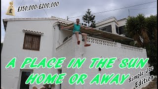 A Place In The Sun Home Or Away - I Should Of Bought It £150,000 - £200,000 Spanish Villa (Tour)