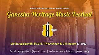 Violin Jugalbandhi by Vid. T N Krishnan \u0026 Vid. Rajam \u0026 Party