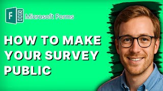 How to Make your Microsoft Forms Survey Public [2026 Full Guide]