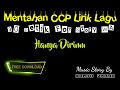 Mentahan Lirik Lagu30 detik || Hanya Dirimu || CCP Lirik lagu Terbaru