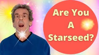 The Truth About Starseeds and Starseed Awakening  The 11 Tell Tale Signs