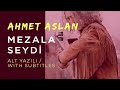 Ahmet Aslan - Mezela Seydi | 2017 Concert Recording