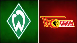 🔴SV Werder Bremen - Union Berlin / LIVE Watchalong Realnico