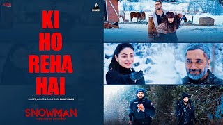 Ki Ho Reha Hai - Ricky Khan | Neeru Bajwa | Rana Ranbir | Jazzy B | New Punjabi Song 2022 | Snowman