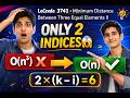 LeetCode 3741 - Minimum Distance Between Three Equal Elements II | POTD || LeetCode