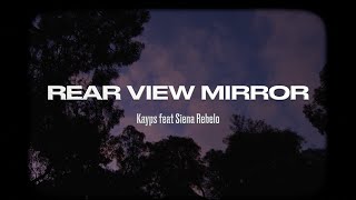 Kayps feat. Siena Rebelo - Rear View Mirror (Official Lyric Video)