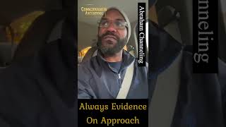 Consciousness Ascending | Always Evidence On Approach