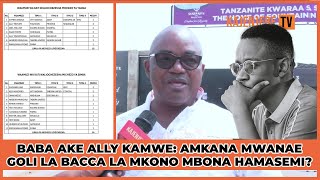 KUTOKA BABATI MZEE KAMWE:AMKATAA MWANAE, ALLY KAMWE  GOLI LA BACCA LA MKONO MBONA HAMSEMI?