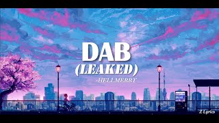 HELLMERRY - Dab (leaked) "galing pa kong QC naka hoodie" Lyrics