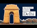 Top 10 Must-Visit Places in Delhi | Things to do/see || New Delhi