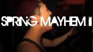 Spring Mayhem [Same Night Promo]