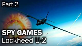 Lockheed U-2 | The most famous secret plane (part 2)