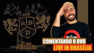 COMENTANDO O DVD LIVE IN BRASILIA DO RBD | PARTE 1