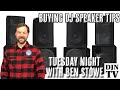 What To Consider When Buying Your DJ Speakers on Tuesday Night With Ben Stowe #DJNTV