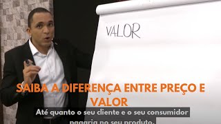 Saiba a diferença entre preço e valor