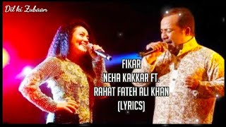 Fikar//Neha kakar/Rahat fateh Ali Khan//tu fikr na kariya kar//new lettest song