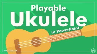 Playable Ukulele in PowerPoint | Interactive Presentations