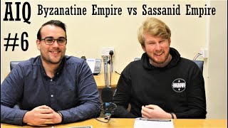 AIQ Podcast #6 – The Byzantine Empire and the Sassanid Persians, were they natural rivals?
