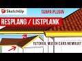 Membuat Resplang - Listplank atap Rumah di Sketchup