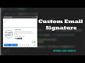 How to Create Email Signature using HTML 5 & CSS 3 ( + put the signature in Gmail)