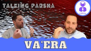 Parsha Va'era - Why start with blood?! (Talking Parsha - Va'era)