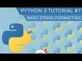 Python 3 Tutorial for Beginners #7 - String Formatting