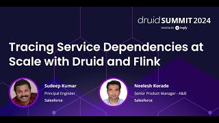 Tracing Service Dependencies at Scale with Druid and Flink