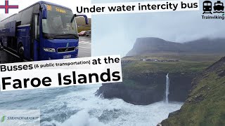 BUS UNDER THE ATLANTIC OCEAN, buses (& ferries) at the Faroe Islands