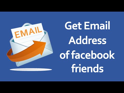 How to Get Facebook Friends Email Addresses 2017 How to Get Facebook Friends Email Addresses 2017