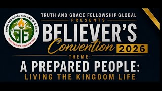 TGFG Believers Convention 2026 Night 2 | May 22nd, 2026