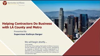 Helping Contractors Do Business with LA County \u0026 Metro hosted by Supv. Kathryn Barger Fifth District