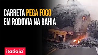 CAMINHÃO PEGA FOGO E FECHA RODOVIA NO OESTE DA BAHIA