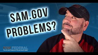 157 - Having Problems with SAM.gov?