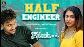 Half Engineer | Episode 04/06 | Telugu Webseries 2025 | KAY ENTERTAINMENTS