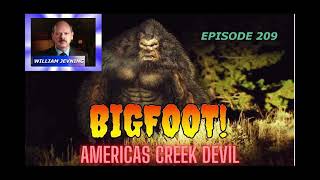 BIGFOOT! AMERICA'S Creek Devil | Pennsylvania Bigfoot? | Episode 209